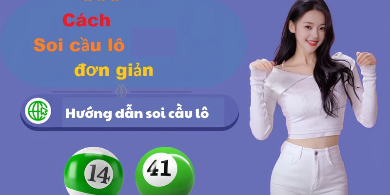 Hướng dẫn phương pháp soi cầu lô đề hiệu quả cho những người chơi mới