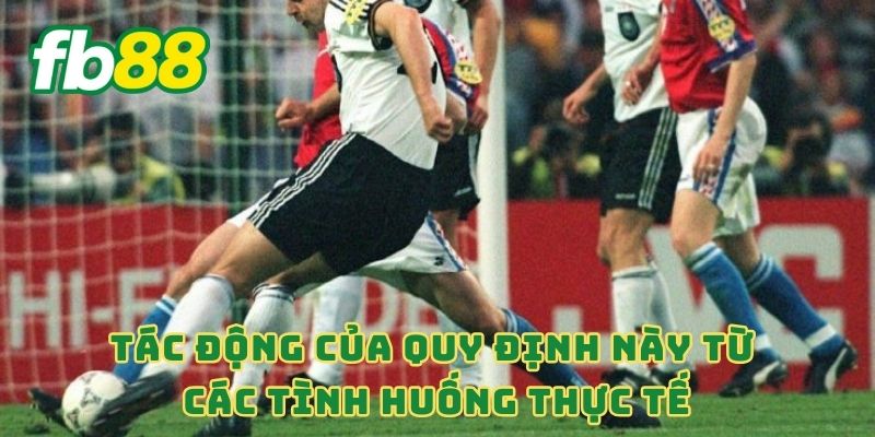 Tác động của quy định này từ các tình huống thực tế